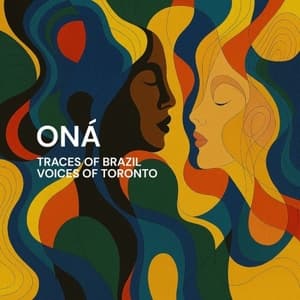 Traces of Brazil Voices of Toronto