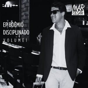Boemio Disciplinado, Vol. 1