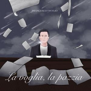 La Voglia, La Pazzia