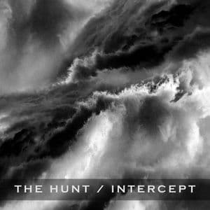 The Hunt / Intercept