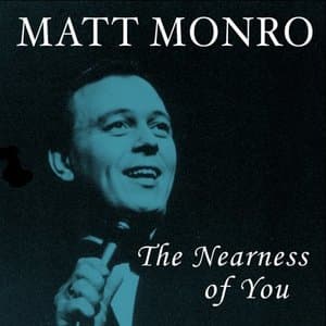 The Nearness Of You