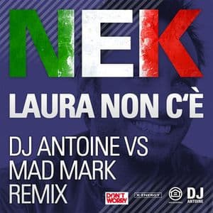 Laura Non C'è (Dj Antoine vs Mad Mark Remix)