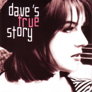 Dave's True Story