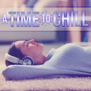 A Time To Chill