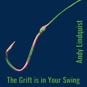 The Grift Is in Your Swing