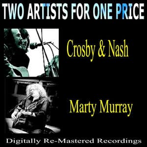 Two Artists for One Price - Crosby & Nash and Marty Murray
