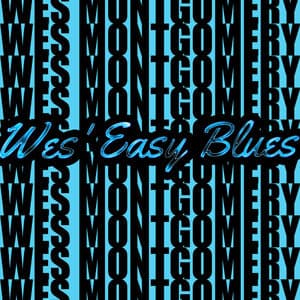 Wes' Easy Blues