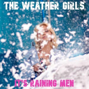 It’s Raining Men