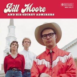 Bill Moore and His Secret Admirers