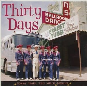 Thirty Days: Gonna Shake This Shack Tonight