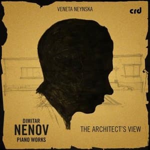 The Architects View - Dimitar Nenov Piano Works