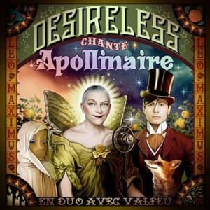Desireless chante Apollinaire (Guillaume en version digitale)