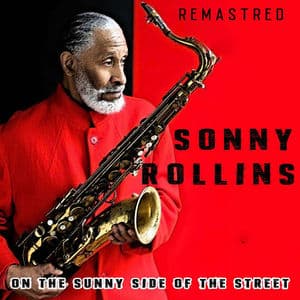 On the Sunny Side of the Street (Remastered)