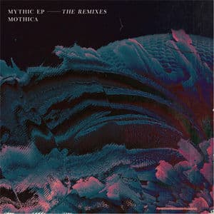Mythic (The Remixes) - EP