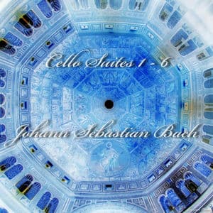 Cello Suites 1 - 6