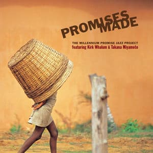 Promises Made: The Millennium Promise Jazz Project