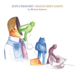 Just a Thought/Orange Meet Lemon