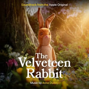 The Velveteen Rabbit (Soundtrack from the Apple Original)