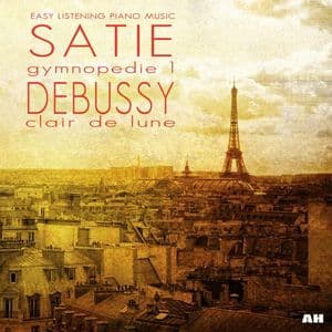Eric Satie: Gymnopedie, Claude Debussy: Clair De Lune and Other Easy Listening Piano Music