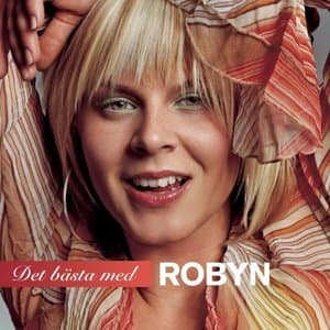 Det Basta Med Robyn