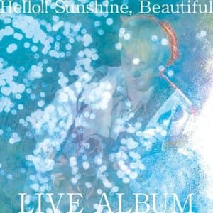 Hello!! Sunshine, Beautiful (LIVE Version)