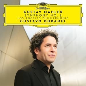 Mahler: Symphony No.8 ''Symphony Of A Thousand'' (Gustavo Dudamel)