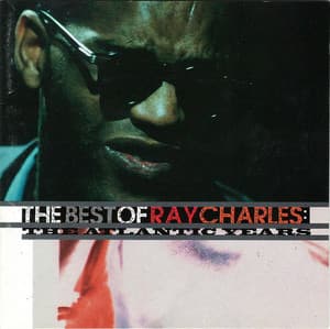 The Best Of Ray Charles: The Atlantic Years