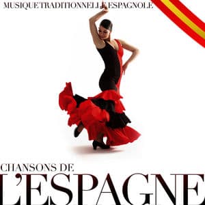 Musique traditionnelle espagnole. Chansons de l'Espagne