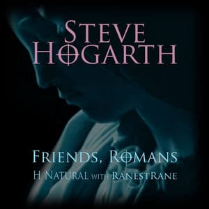Friends, Romans - H Natural With Ranestrane