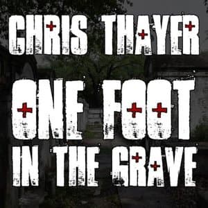 One Foot in the Grave