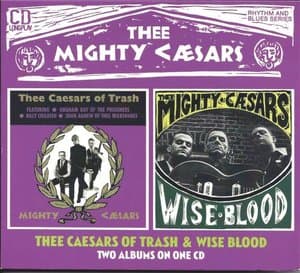 Thee Caesars of Trash & Wise Blood
