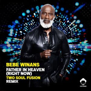 Father in Heaven (Right Now) (Two Soul Fusion Remixes)