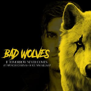 If Tomorrow Never Comes (Feat. Spencer Charnas of Ice Nine Kills)