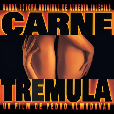 Carne trémula (Banda Sonora Original)