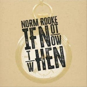 IF NOT NOW THEN WHEN
