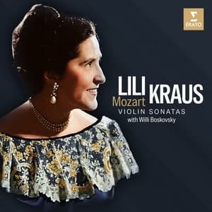 Violin Sonatas (Lili Kraus, Willi Boskovsky)