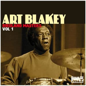Art Blakey: Birdland Masters, Vol 1