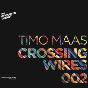 Crossing Wires 002 - Compiled And Mixed By Timo Maas