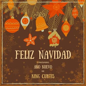 Feliz Navidad y próspero Año Nuevo de King Curtis