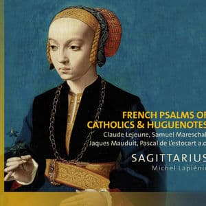 French Psalms of Catholics & Huguenotes