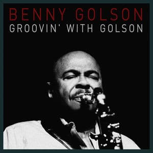 Grooving with Golson