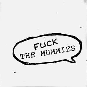 Fuck the Mummies