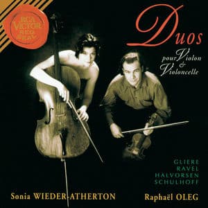 Duos pour violon et violoncelle (Glière, Ravel, Halvorsen, Schulhoff)