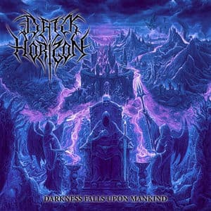 DARKNESS FALLS UPON MANKIND
