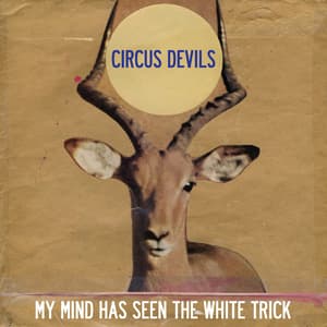 My Mind Has Seen The White Trick