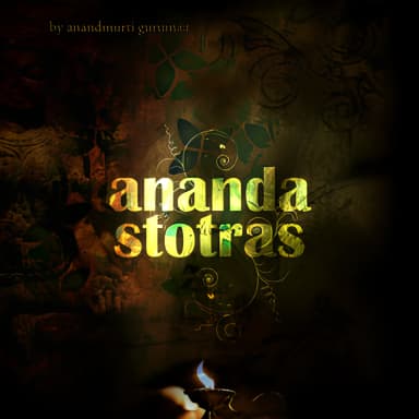 Ananda Stotras (Durga Chants)