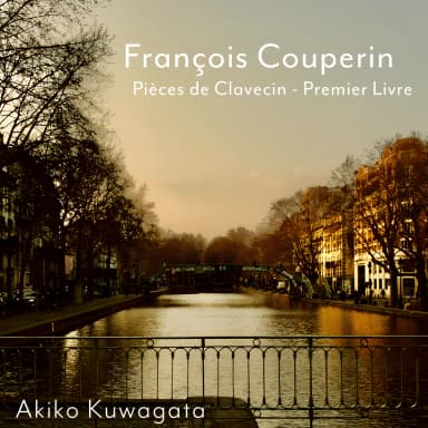 F. Couperin: Pièces de clavecin, Livre I