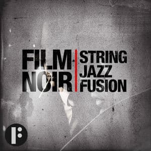 Film Noir: String Jazz Fusions