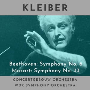 Beethoven: Symphony No. 6 in F-Dur, Op. 68 Pastorale - Mozart: Symphony No. 33 KV 319 (1953 Recordings)