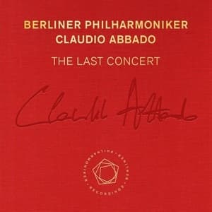 Claudio Abbado - The Last Concert